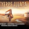 A Cirkusz új nyári műsora! A Sztyeppe illata - Jegyek itt!
