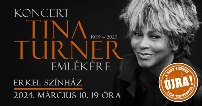 Koncert Tina Turner emlékére - Erkel Színház - Jegyek itt!